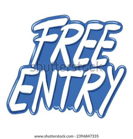 hand lettering sticker Free Entry, good for graphic design resources.