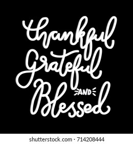 Hand Lettering Teacher Thankful, Grateful and Blessed on Black Background. Modern Calligraphy. Inspirational Motivational Quote