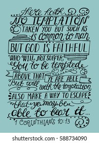 Hand lettering The temptation is not nothing but human and true God... Bible verse. Christian poster. New Testament. Modern calligraphy