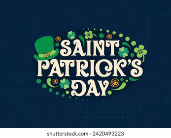 Hand lettering text "St. Patrick's Day" with clover shapes and floral elements on an elegant background. 17th March. Vector Illustration.