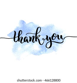 Hand lettering thank you inscription on colorful light blue watercolor background. Vector illustration. Can be used for card design.