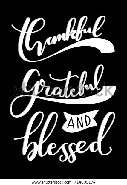 Download Hand Lettering Thankful Grateful Blessed On Stock Vector ...