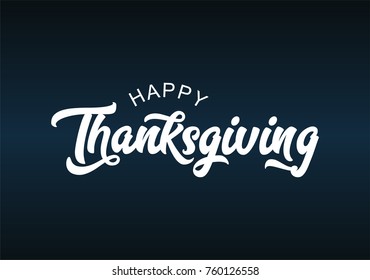 Hand lettering Thanksgiving greeting design and calligraphy inscription Thanksgiving Day on chalkboard background. Vector illustration