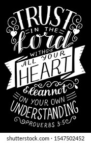 Hand lettering Trust in the Lord with all your heart . Biblical background. Christian poster. Scripture print. Motivational quote. Modern calligraphy. Proverbs 