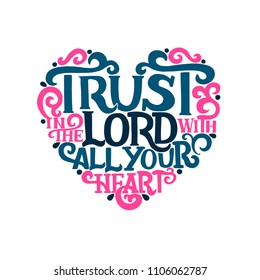 Hand lettering Trust in the Lord with your heart. Biblical background. Christian poster. New Testament. Scripture print. Vintage. Modern calligraphy Proverbs