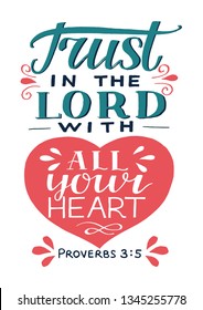 Hand lettering Trust in the Lord with your heart. Biblical background. Christian poster. Testament. Scripture print. Vintage. Modern calligraphy Proverbs