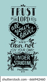 Hand lettering Trust in the Lord with your heart. Biblical background. Christian poster. New Testament. Scripture. Card. Modern calligraphy Proverbs