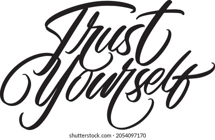 Hand Lettering Trust Yourself Vector Simple Stock Vector (Royalty Free ...