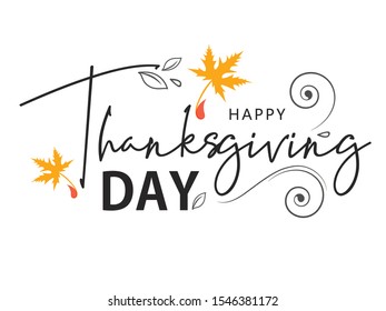 Hand Lettering Typography / Calligraphy / Text ”Happy Thanksgiving Day” with Florals and Autumn Leaves.