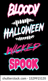 Hand lettering typography design " Halloween theme" word - hand drawn firce - vicious and fun feelings with vampire teeth, melting style fonts, flat neon pink, white and cyan colour