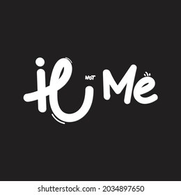 Handschrift-Typografie "it Not Me"