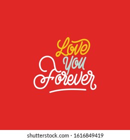 Hand lettering Typography Love you forever