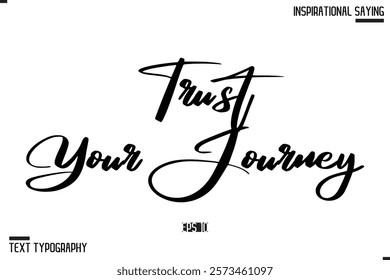 Hand Lettering Typography Poster, Inspirational Quote Trust Your Journey