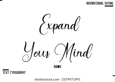 Hand Lettering Typography Poster, Inspirational Quote Expand Your Mind