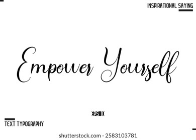 Hand Lettering Typography Poster, Inspirational Quote Empower Yourself