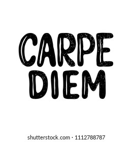Hand lettering typography poster.Inspirational quote 'Carpe diem' (latin translation: seize the day, capture the moment).For t shirts, posters, cards. Vector illustration