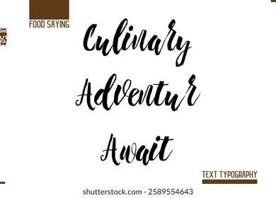 Hand Lettering Typography Text Food Quote Culinary Adventure Await