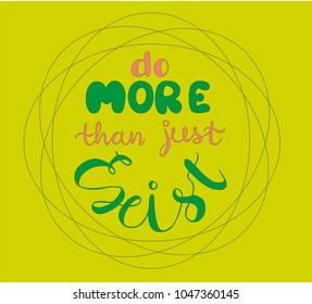 Hand lettering Vector illustration Phrase Do more than just exist pen brush coloring Calligraphy. Motivational quote for life and soul. Yellow background. Colored letters