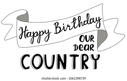 Hand lettering Vector illustration Phrase Happy birthday our great country Pen brush Calligraphy. Independence day. 4th Forth of July. Phrase on stripe. With shadow