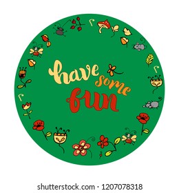 Hand lettering vectorbanner autumn have some fun with illustration leaves floweres, mouses, beetle