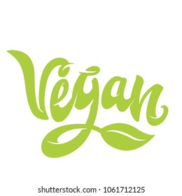 Hand lettering "Vegan". Vector calligraphy design, card, menu, restaurant, cafe, offer, diet, fasting, vegan, raw, healthy nutrition, bio, eco, organic, farm food, vegetarian