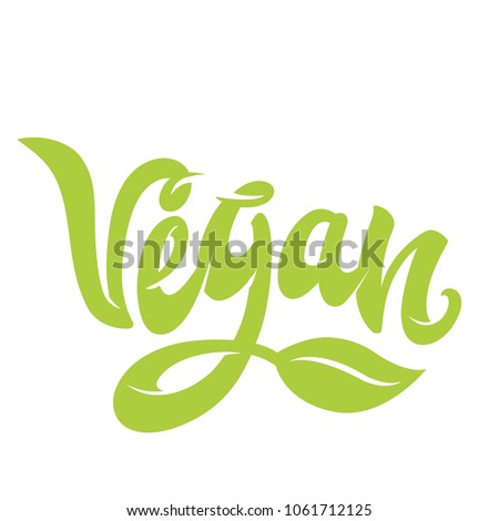 Hand lettering "Vegan". Vector calligraphy design, card, menu, restaurant, cafe, offer, diet, fasting, vegan, raw, healthy nutrition, bio, eco, organic, farm food, vegetarian