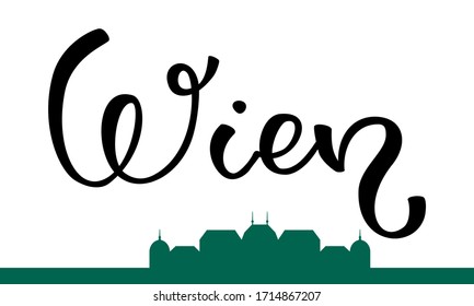 Hand lettering Vienna and the silhouette of the palace. Template for card, poster, print.