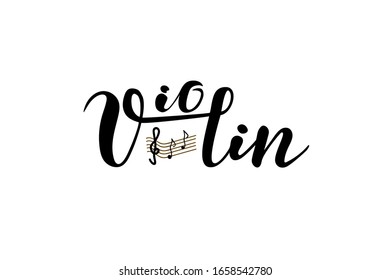 Hand lettering violin with notes. Suitable for printing, poster, textile, decor, postcards, cards
