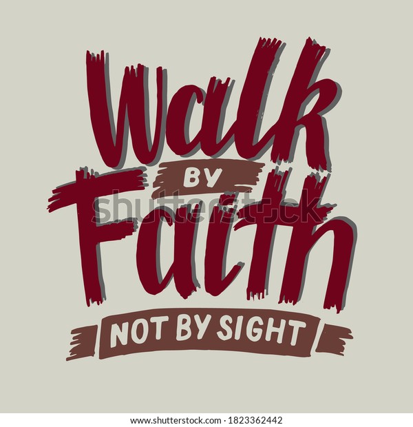 Hand Lettering Walk By Faith Not Stock Vector (Royalty Free) 1823362442 ...