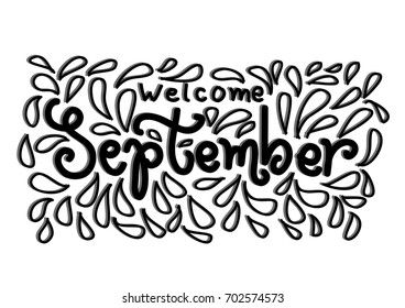 Hand lettering welcome September on white background. Modern calligraphy