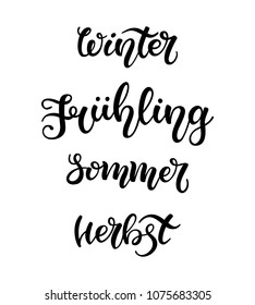 Hand lettering Winter, Spring, Summer, Autumn in German: Winter, Fruehling, Sommer, Herbst.