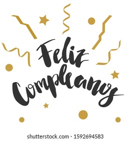 Hand lettering with word Feliz Compleanos/Happy Birthday.Spain symbols and illustrations.Spain hand drawn elements.Text in spanish for postcard,invitation,T-shirt,typography,print design,banner,poster