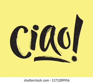 Hand lettering of the word Hello, CIAO italian language,on mustard color with texture. Template for greeting card, poster, banner, label, print. Welcome background.