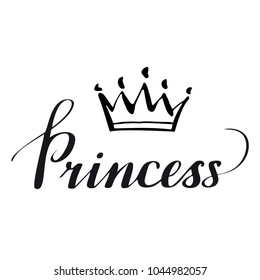 Hand lettering .Word Princess. Background with crown . Decorating of invitations,greeting,cards ,t-shirts. Vector illustration