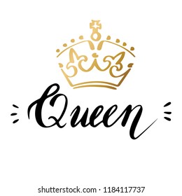 Hand lettering with word Queen. Background with gold crown. Decorating of invitations,greeting,cards , t-shirts. Invitation card in gold and white.Vector illustration