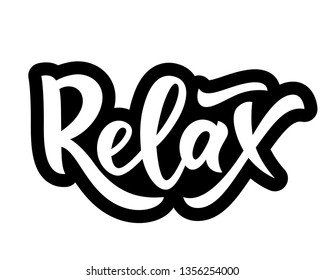 Hand lettering word Relax. isolated. Motivational quote. Vector. Typography phrase for invitation, greeting card, t-shirt, print, banner,clothes posters sticker tag label