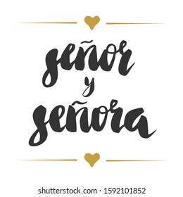 Hand lettering with word  Senor y Senora. Spain symbols and illustrations. Text in spanish for postcard, invitation, T-shirt ,typography, print design, banner, poster, web, icon. Vector illustration