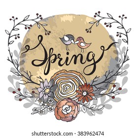 Hand lettering word Spring with hand drawn floral wreath and two birds and watercolor texture. vintage vector illustration. Handmade calligraphy