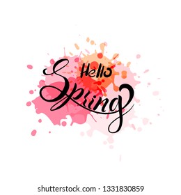 Hand lettering the word spring. The phrase hello spring. Design with blots, color spots for advertising, posters, brochures. Vector illustratoin