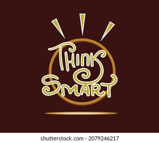 hand lettering word of think smart