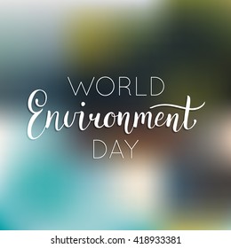 Hand lettering World environment day card, background. Vector illustration. 