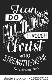 Hand lettering wth Bible verse I can do all thngs through Christ. Biblical background. Christian poster. New Testament. Scripture print. Card. Modern calligraphy. Motivational quote svg
