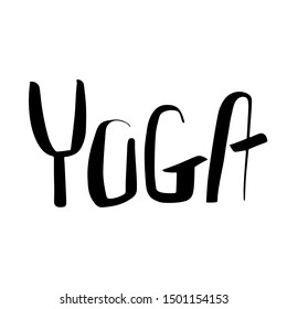 Hand lettering Yoga, for motivation quotes posters, t shirt decorative inscription, black and white inspirational text. Modern calligraphy for meditation, calm, relax. Illustration for banners, cards