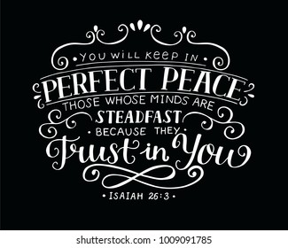 Hand lettering You will keep in perfect peace those whose minds are steadfast because they trust in you. Isaiah. Christian poster. Scripture. Modern calligraphy. Quote. Bible verse. Graphics. Vintage