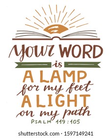 Hand lettering Your word is a lamp for my feet, a light on my path. Bible verse. Christian poster. Testament. Modern calligraphy. Psalm