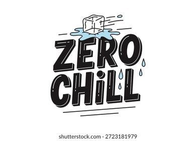 Letras de mano Zero Chill Ice Cube Melting Typography Design