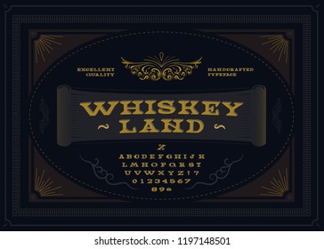 Hand Made Display Typeface 'Whiskey Land'. Vintage Custom Alphabet. Original Letters and Numbers. Textured Version. Perfect for alcohol labels, logos, shops and many other.