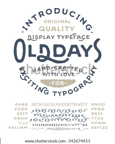 Hand Made Font 'Old Days'. Custom handwritten alphabet with many alternates and additional swash glyphs. Vintage retro textured hand drawn typeface with grunge effect. Vector illustration.