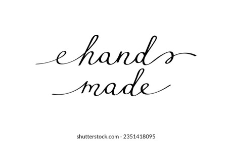 Hand made inscription phrase with smooth lines. Calligraphy continuous line with word Hand made usable for your product, shop, brand. Doodle vector graphic design.