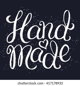 Hand made - hand lettering calligraphic inscription for sticker or label